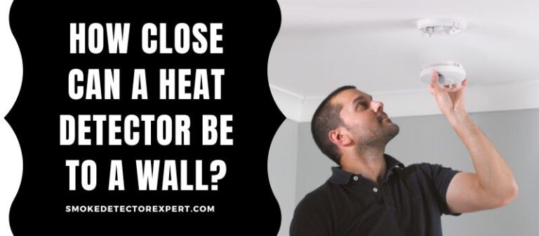 how-close-can-a-heat-detector-be-to-a-wall