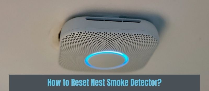 ho-to-reset-nest-smoke-detector